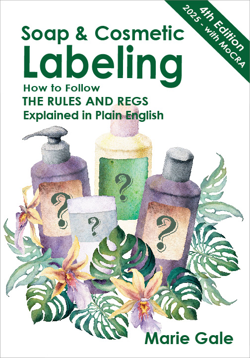 4th edition Soap and Cosmetic Labeling by Marie Gale